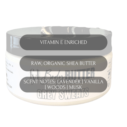 Grey Sweats Body Butter FabYouLife