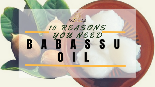 Babassu Oil and 10 reasons why you need it
