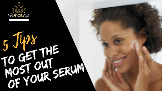 5 Tips to Get the most from your Serum
